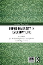 Super-Diversity in Everyday Life