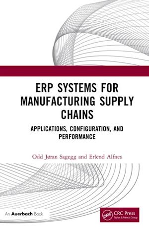 ERP Systems for Manufacturing Supply Chains