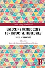 Unlocking Orthodoxies for Inclusive Theologies