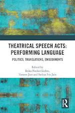 Theatrical Speech Acts: Performing Language