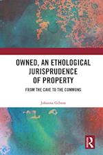 Owned, An Ethological Jurisprudence of Property
