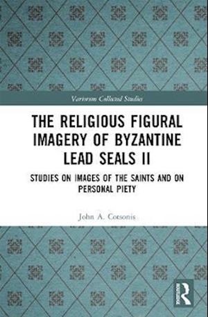 The Religious Figural Imagery of Byzantine Lead Seals II