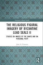 The Religious Figural Imagery of Byzantine Lead Seals II