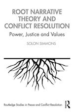 Root Narrative Theory and Conflict Resolution