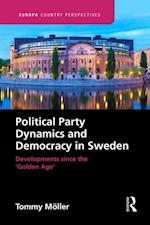 Political Party Dynamics and Democracy in Sweden: