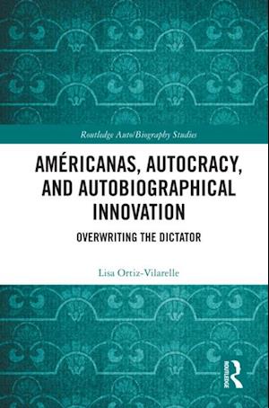 Americanas, Autocracy, and Autobiographical Innovation