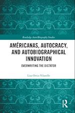 Americanas, Autocracy, and Autobiographical Innovation