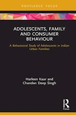 Adolescents, Family and Consumer Behaviour