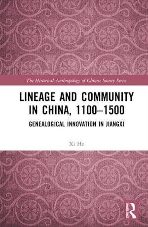 Lineage and Community in China, 1100–1500
