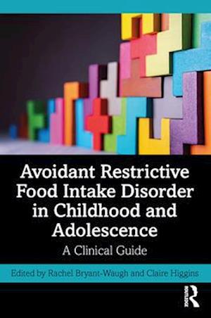 Avoidant Restrictive Food Intake Disorder in Childhood and Adolescence