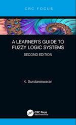 Learner's Guide to Fuzzy Logic Systems, Second Edition