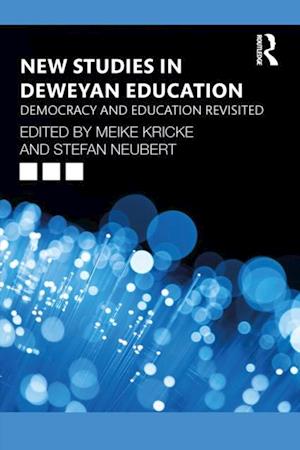 New Studies in Deweyan Education