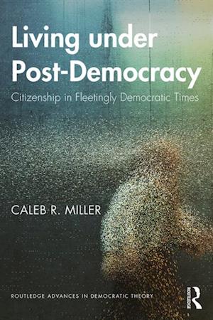 Living under Post-Democracy