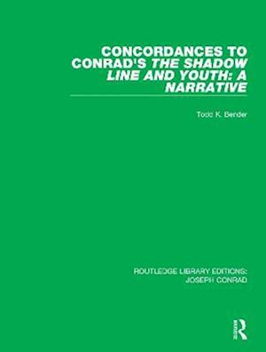 Concordances to Conrad's The Shadow Line and Youth: A Narrative