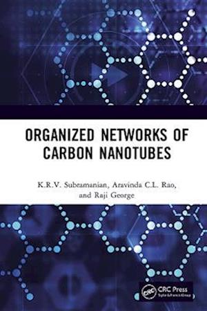 Organized Networks of Carbon Nanotubes