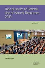 Topical Issues of Rational Use of Natural Resources 2019, Volume 1