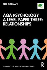 AQA Psychology A Level Paper Three: Relationships