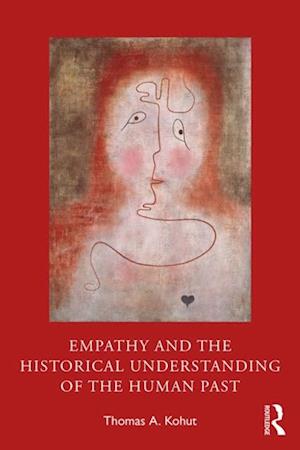 Empathy and the Historical Understanding of the Human Past