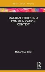 Maatian Ethics in a Communication Context