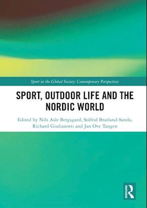 Sport, Outdoor Life and the Nordic World