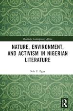 Nature, Environment, and Activism in Nigerian Literature