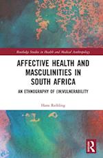 Affective Health and Masculinities in South Africa