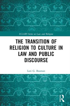 Transition of Religion to Culture in Law and Public Discourse