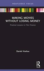 Making Movies Without Losing Money