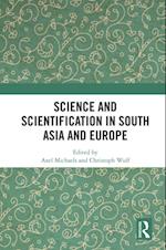 Science and Scientification in South Asia and Europe