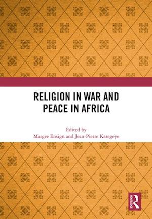 Religion in War and Peace in Africa