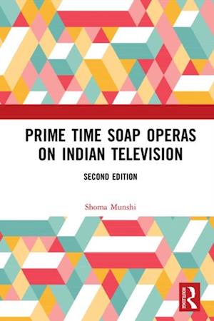 Prime Time Soap Operas on Indian Television