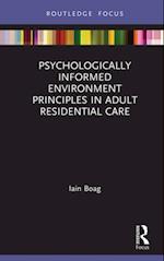 Psychologically Informed Environment Principles in Adult Residential Care