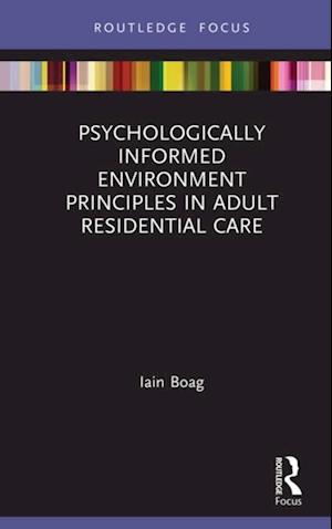 Psychologically Informed Environment Principles in Adult Residential Care