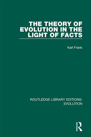 Theory of Evolution in the Light of Facts