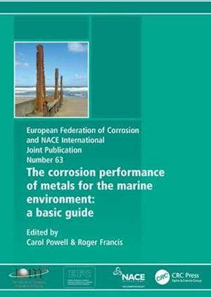 Corrosion Performance of Metals for the Marine Environment EFC 63