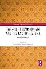 Far-Right Revisionism and the End of History