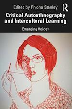 Critical Autoethnography and Intercultural Learning