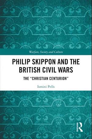 Philip Skippon and the British Civil Wars