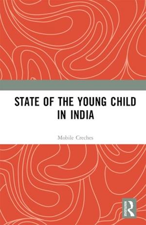 State of the Young Child in India