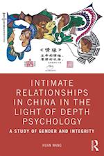 Intimate Relationships in China in the Light of Depth Psychology