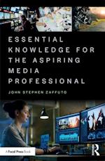 Essential Knowledge for the Aspiring Media Professional