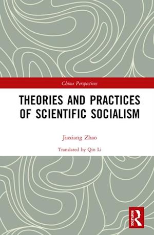 Theories and Practices of Scientific Socialism