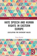 Hate Speech and Human Rights in Eastern Europe