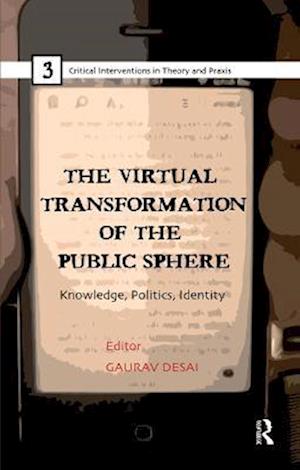 The Virtual Transformation of the Public Sphere