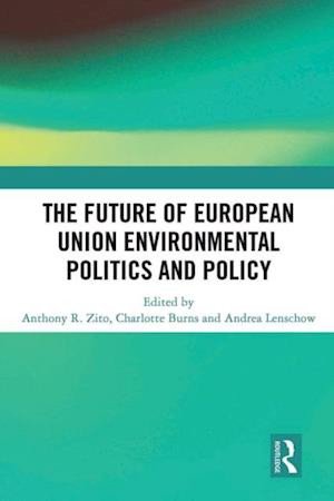 Future of European Union Environmental Politics and Policy