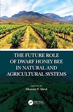 Future Role of Dwarf Honey Bees in Natural and Agricultural Systems