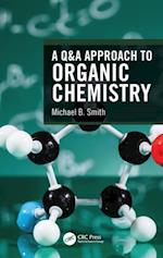 Q&A Approach to Organic Chemistry
