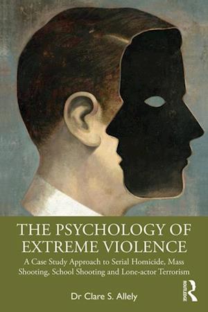 Psychology of Extreme Violence