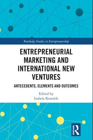 Entrepreneurial Marketing and International New Ventures