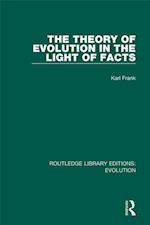 Theory of Evolution in the Light of Facts